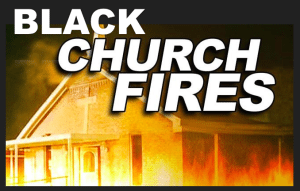 Black Churches Fires