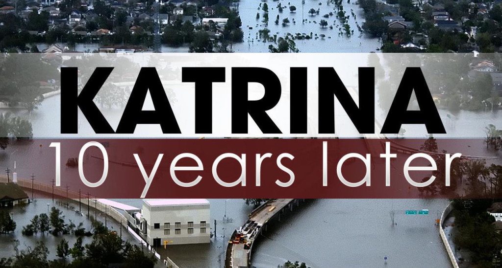 Hurricane Katrina 10 years later